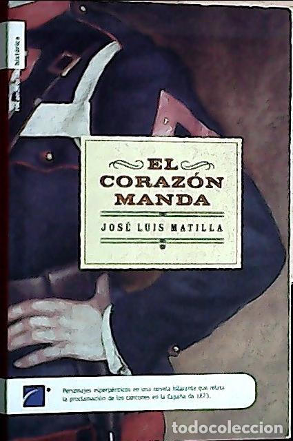 Libros: El coraz&oacute;n manda - S&aacute;nchez Matilla, Jos&eacute; Luis: - Foto 1