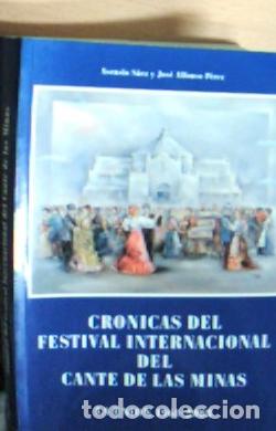 books: Cr&oacute;nicas del Festival Nacional del Cante de las Minas : 1961-1985 - S&aacute;ez, Asensio: