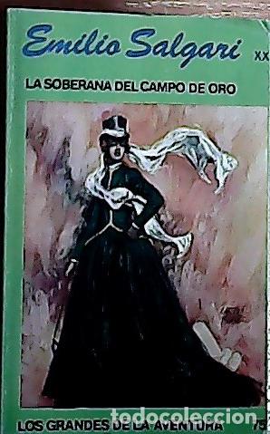 B&uuml;cher: La soberana del campo de oro - Salgari, Emilio: