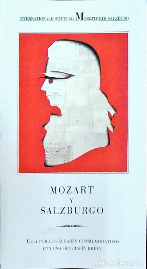 Libros: Mozart y Salzburgo. Gu&iacute;a por los lugares conmemorativos con una biograf&iacute;a breve - SENIGL, Johanna: