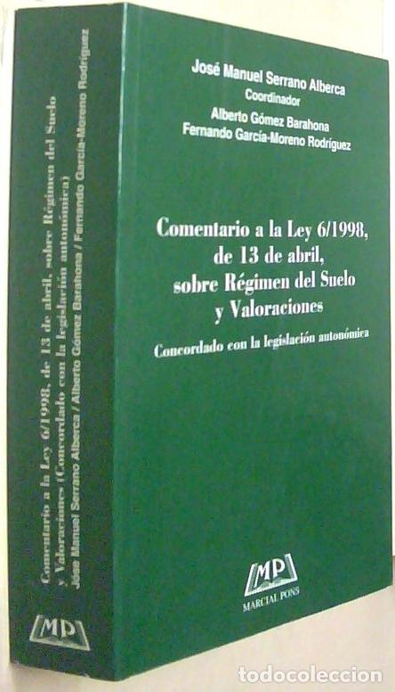 Libri di seconda mano: Comentario a la Ley 6/1998, de 13 de abril, sobre R&eacute;gimen del Suelo y Valoraciones. Concordado con l