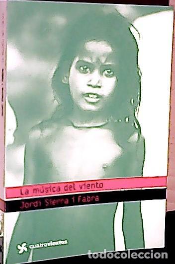 Libri di seconda mano: La m&uacute;sica del viento - Sierra i Fabra, Jordi: