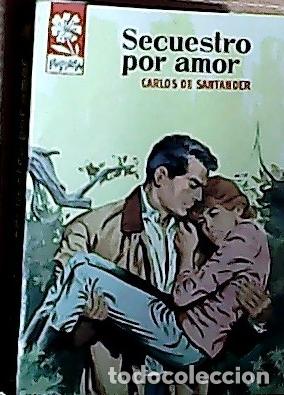 Libri di seconda mano: Secuestro por amor - Santander, Carlos de: