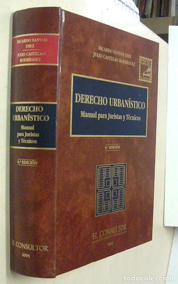 Livros em segunda m&atilde;o: Derecho urban&iacute;stico. Manual para juristas y t&eacute;cnicos. 6&ordf; edici&oacute;n - SANTOS DIEZ, Ricardo y CASTELAO R