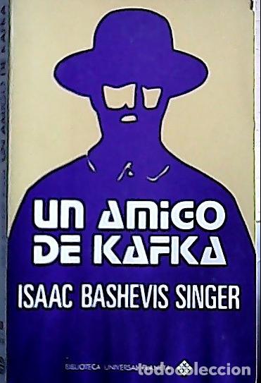 Libros: Un amigo de Kafka - Singer, Isaac: - Foto 1