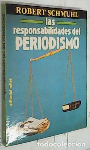 B&uuml;cher: Las Responsabilidades del periodismo - Schmuhl, Robert: