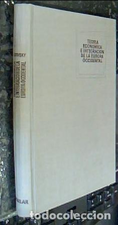Libri di seconda mano: Teor&iacute;a Econ&oacute;mica e Integraci&oacute;n de la Europa Occidental - SCITOVSKY, Tibor: