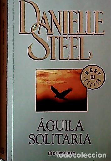 Libros: &Aacute;guila solitaria - Steel, Danielle : - Foto 1