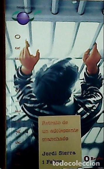 Libros: Retrato de un adolescente manchado - Sierra i Fabra, Jordi:
