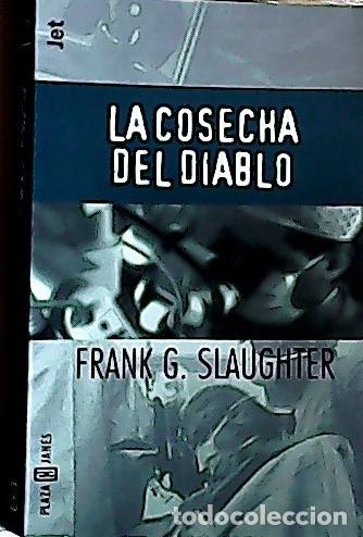 Libros: La cosecha del diablo - Slaughter, Frank G. : - Foto 1