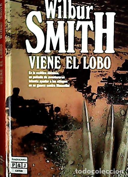 Libros: Viene el lobo - Smith, Wilbur : - Foto 1