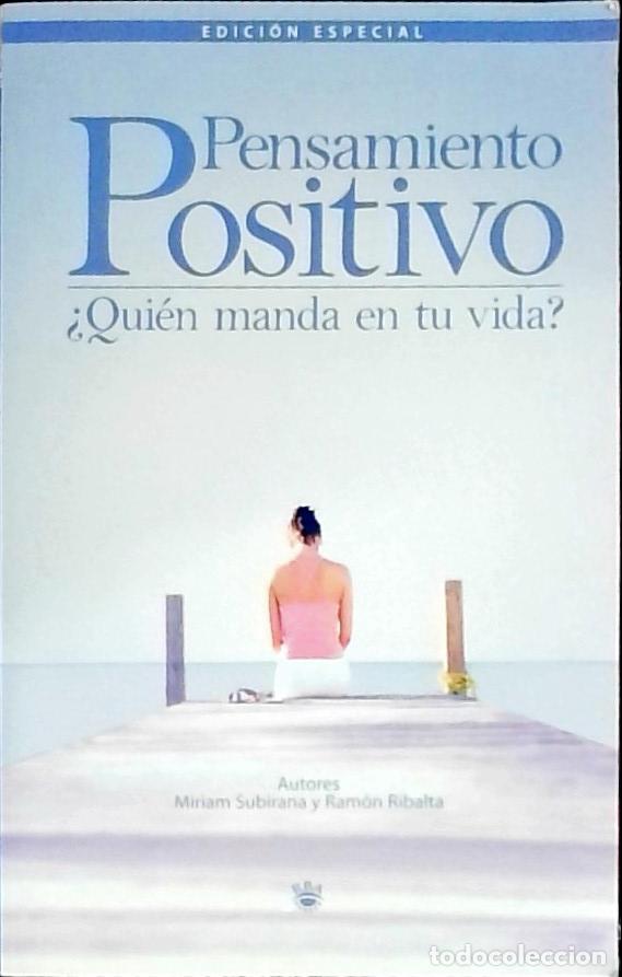 B&uuml;cher: Pensamiento positivo. Qui&eacute;n manda en tu vida? - SUBIRANA, Miriam y RIBALTA, Ram&oacute;n: