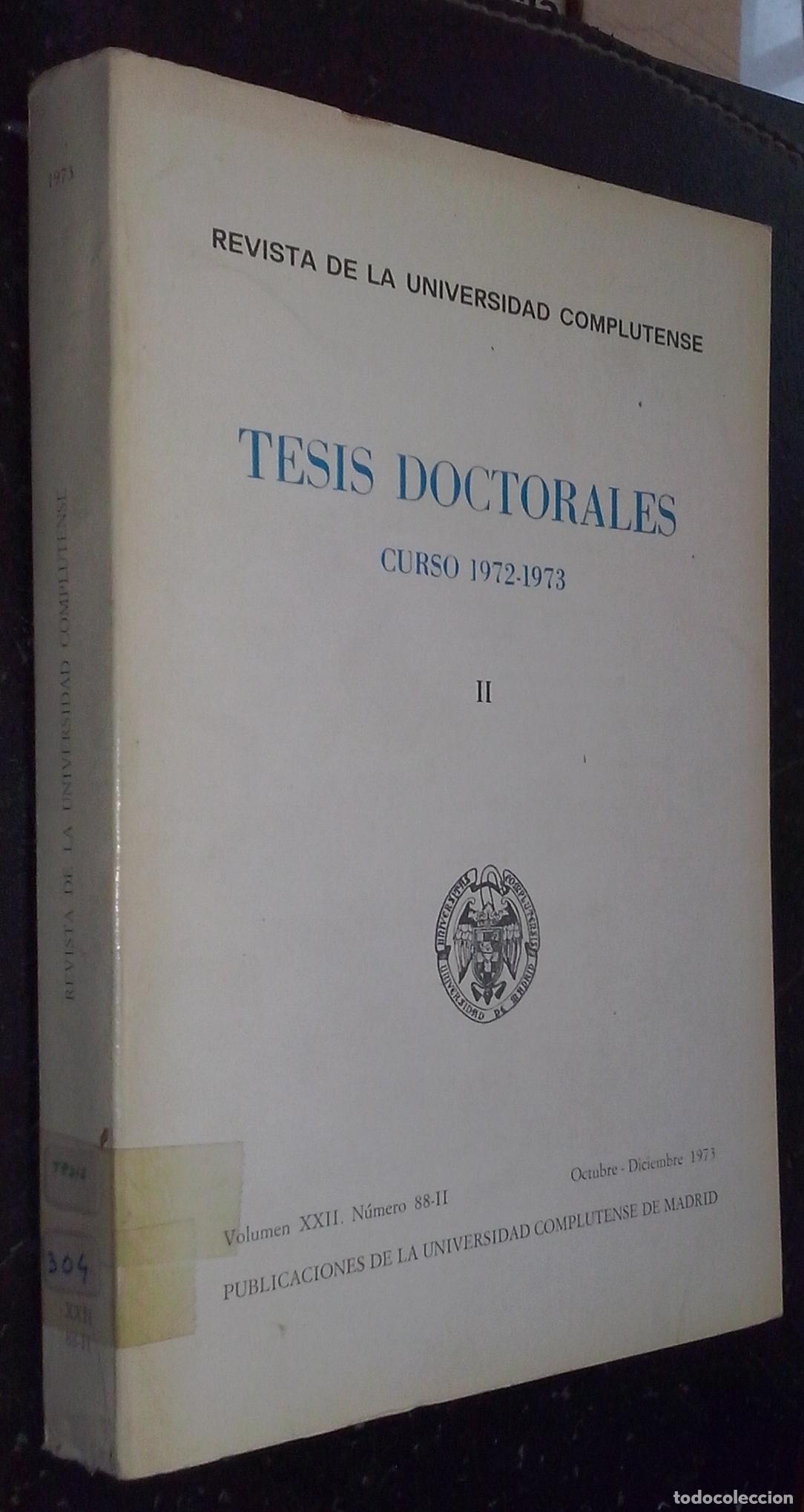 books: Revista de la Universidad Complutense. Tesis doctorales. Curso 1972-1973. Volumen XXII. N&ordm; 88-II - R