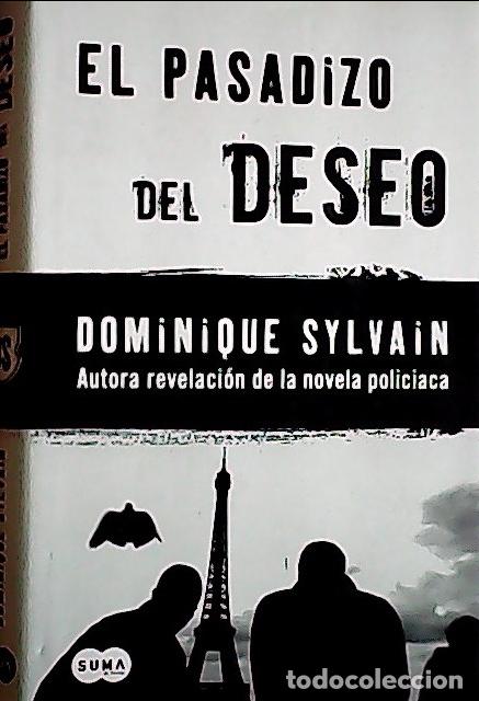 Libri di seconda mano: El pasadizo del deseo - Sylvain, Dominique :