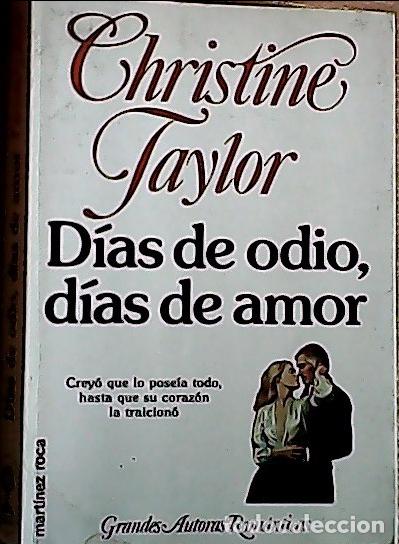 B&uuml;cher: D&iacute;as de odio, d&iacute;as de amor - Taylor, Christine: