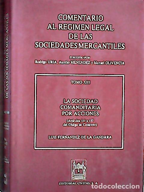 Livros em segunda m&atilde;o: Tomo XIII. La sociedad comanditaria por acciones. Comentario al r&eacute;gimen legal de las sociedades merc