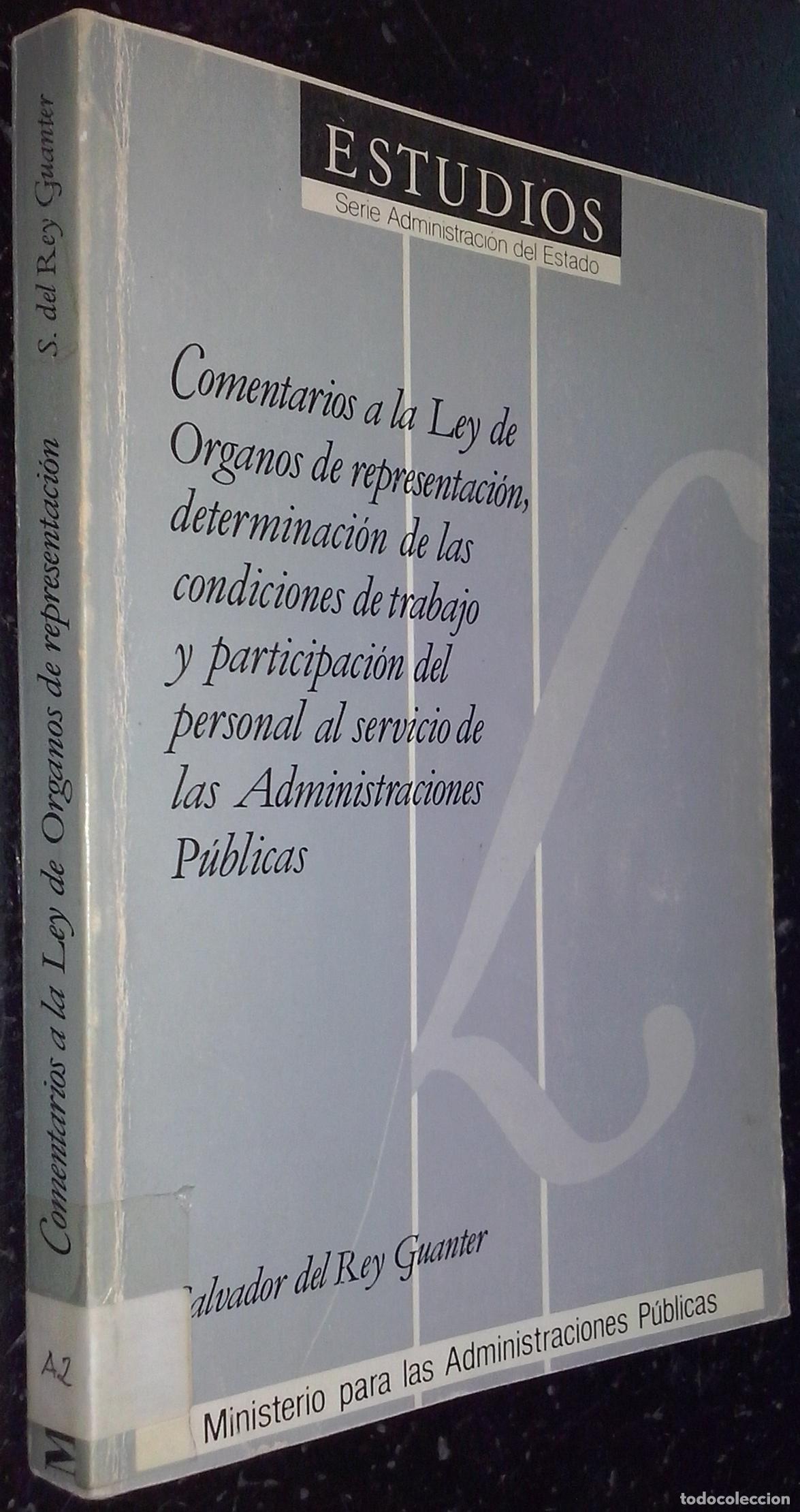 Libri di seconda mano: Comentarios a la ley de &oacute;rganos de representaci&oacute;n, determinaci&oacute;n de las condiciones de trabajo y par