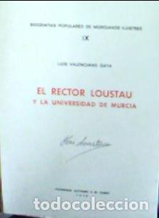 Libros: El rector Lostau y la Universidad de Murcia - Valenciano Gaya, Luis:
