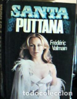 Libros: Santa Puttana - Valmain, Fr&eacute;d&eacute;ric: - Foto 1