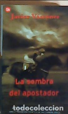 Libri di seconda mano: La sombra del apostador - V&aacute;sconez, Javier:
