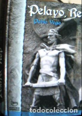 B&uuml;cher: Pelayo, rey - Vega, Pablo: