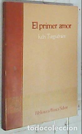 Livros em segunda m&atilde;o: El primer amor - Turgueniev, Iv&aacute;n: