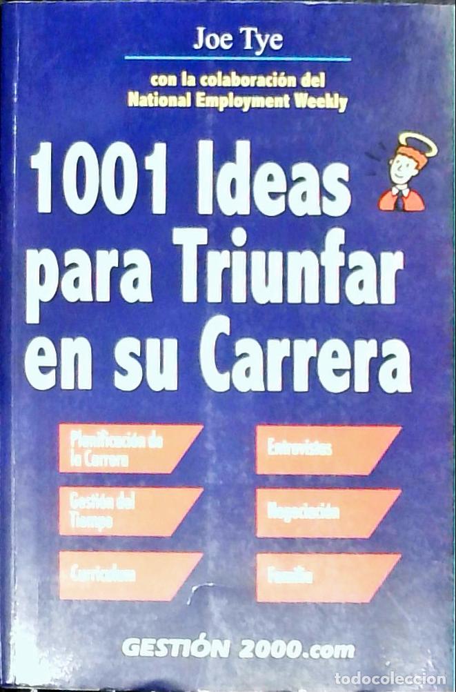 B&uuml;cher: 1001 ideas para triunfar en su carrera : planificaci&oacute;n de la carrera, gesti&oacute;n del tiempo, curr&iacute;culum