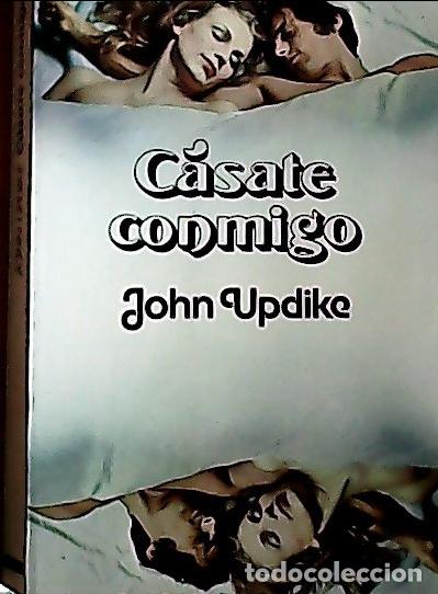 Libros: C&aacute;sate conmigo - Updike, John : - Foto 1