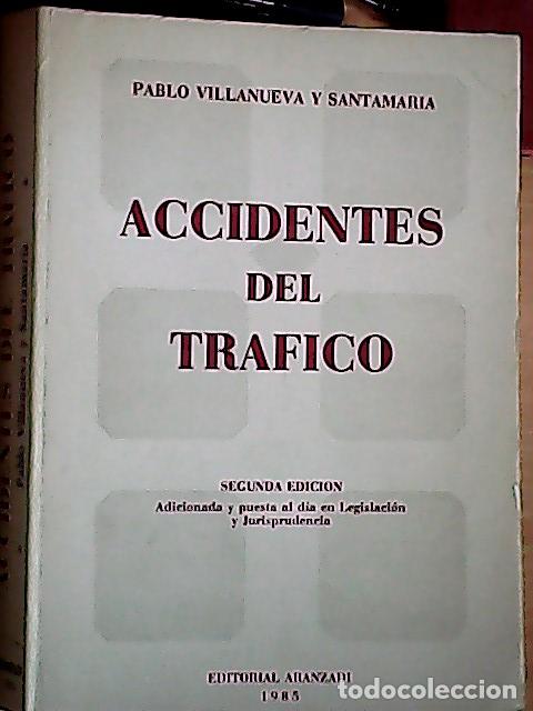 Libri di seconda mano: Accidentes de tr&aacute;fico - Villanueva Santamar&iacute;a, Pablo de: