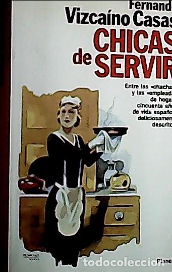 Libros: Chicas de servir - Vizca&iacute;no Casas, Fernando: - Foto 1