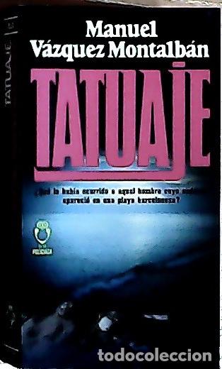 Libros: Tatuaje - V&aacute;zquez Montalb&aacute;n, Manuel: