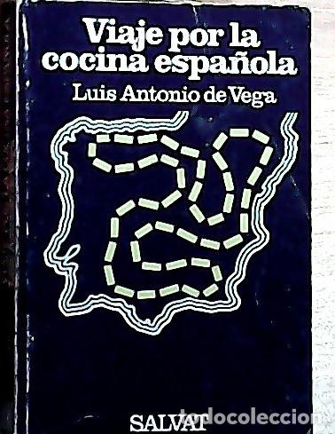Libri di seconda mano: Viaje por la cocina espa&ntilde;ola - Vega, Luis Antonio de: