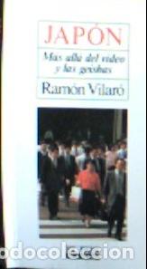 Libros: Jap&oacute;n : m&aacute;s all&aacute; del v&iacute;deo y las geishas - Vilar&oacute; Giralt, Ramon: