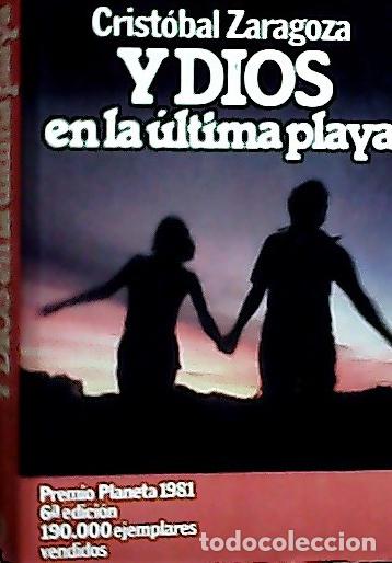 Libros: Y Dios en la &uacute;ltima playa - Zaragoza, Crist&oacute;bal: - Foto 1