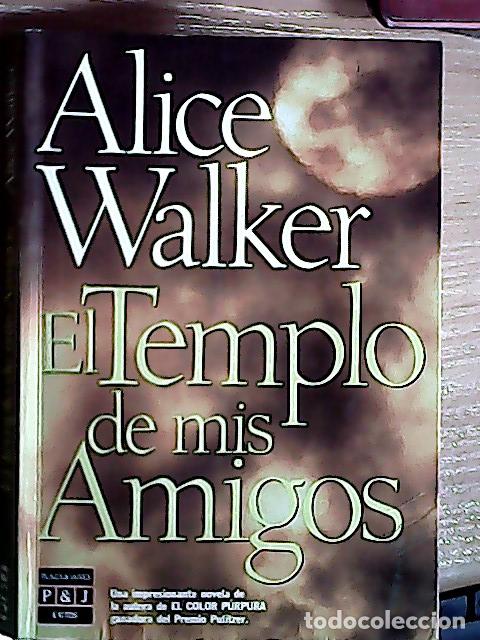 Libros: El templo de mis amigos - Walker, Alice: - Foto 1