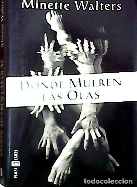 Libros: D&oacute;nde mueren las olas - Walters, Minette: - Foto 1