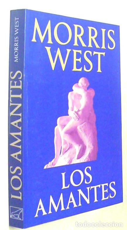 Libros: Los amantes - WEST, Morris: - Foto 1