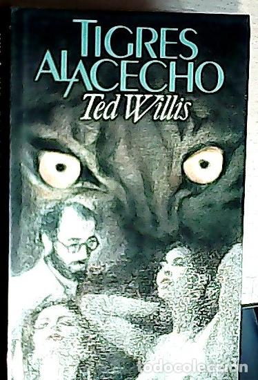 Libros: Tigres al acecho - Willis, Ted: - Foto 1