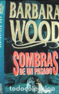 Libros: Sombras de un pasado - Wood, Barbara : - Foto 1