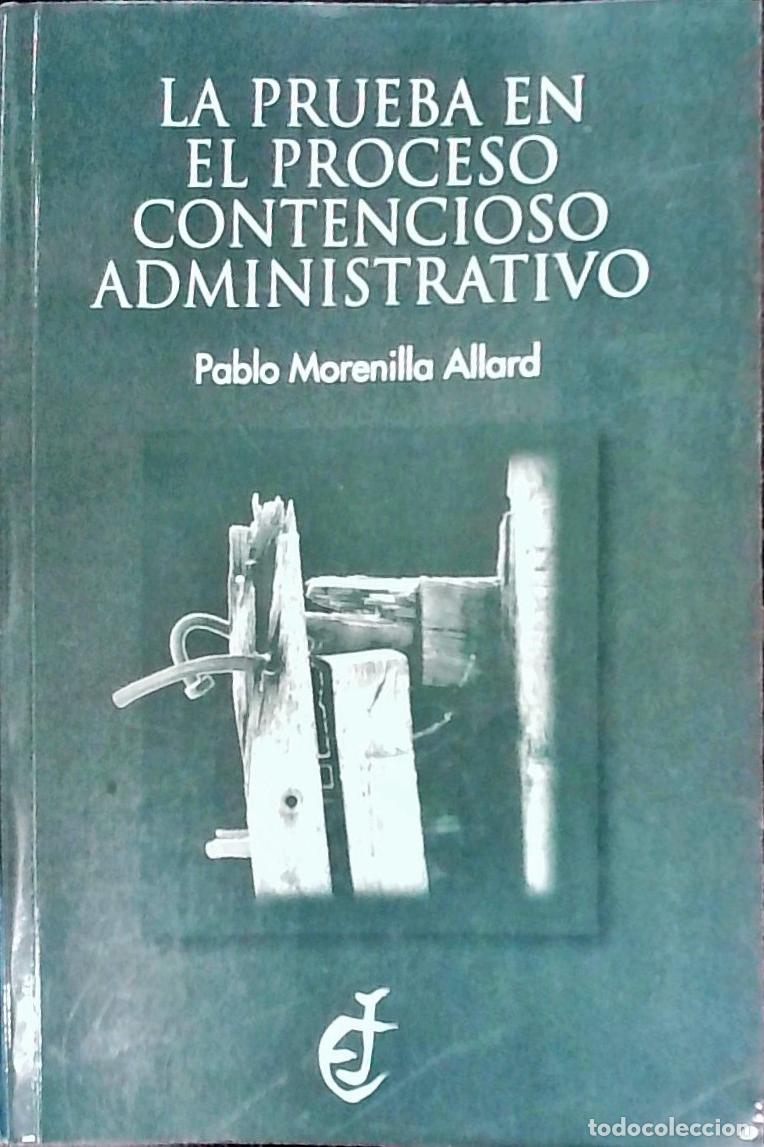 books: La prueba en el proceso contencioso administrativo - Morenilla Allard, Pablo: