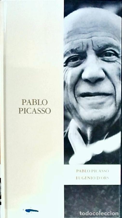 Libros: Pablo Picasso en tres revisiones - Picasso, Pablo y D' Ors, Eugenio: