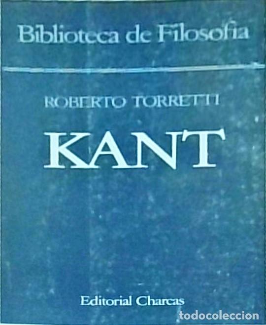 books: Manuel Kant. Estudio sobre los fundamentos de la filosof&iacute;a cr&iacute;tica. Segunda edici&oacute;n - TORRETTI, Robe