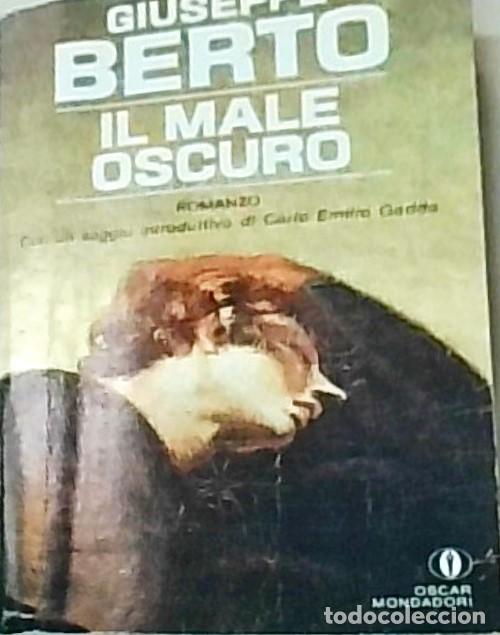 Libros: Il male oscuro. Romanzo - BERTO, Giuseppe: - Foto 1