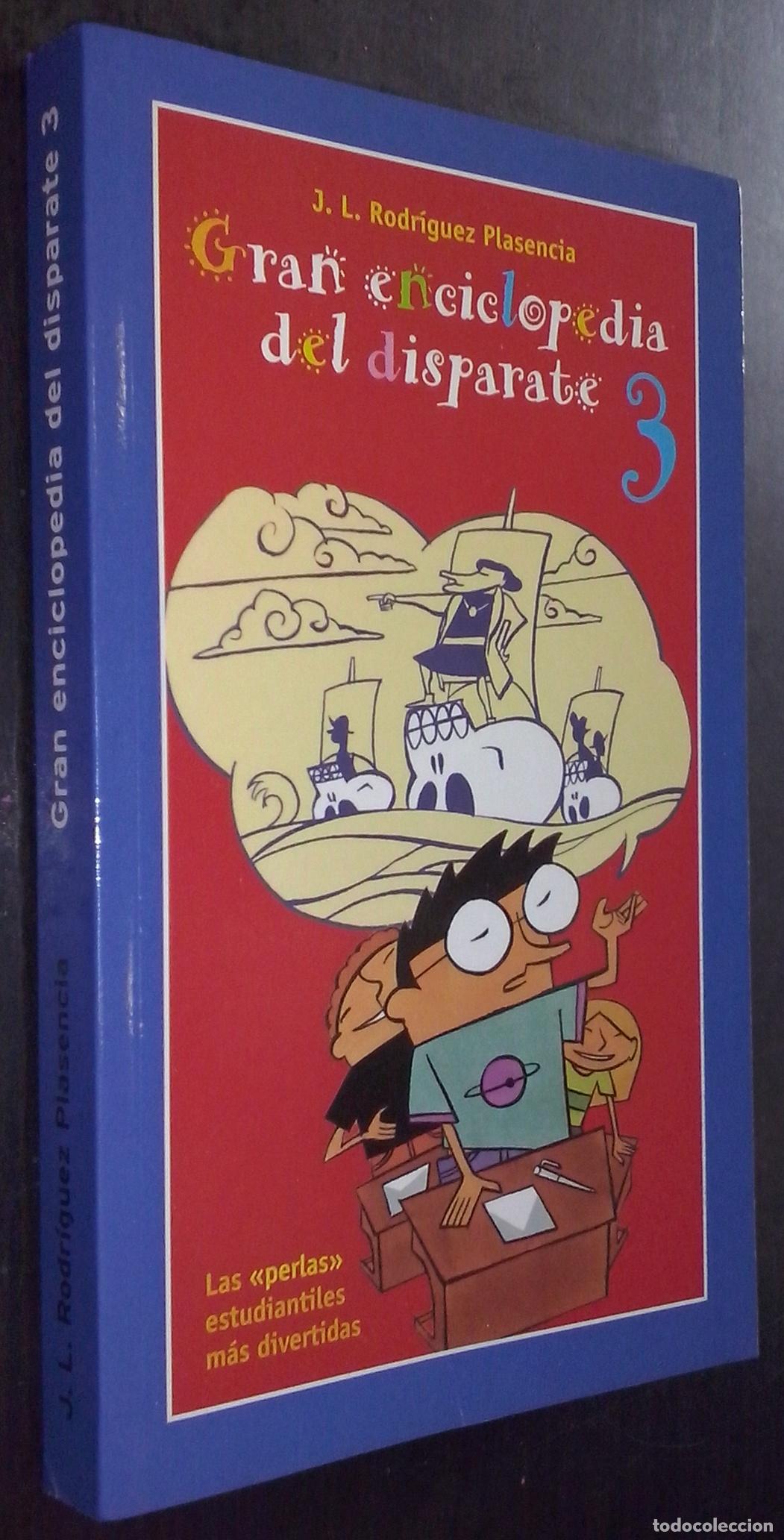 Libri di seconda mano: Gran enciclopedia del disparate 3. Las &rdquo;perlas&rdquo; estudiantiles m&aacute;s divertidas - RODRIGUEZ PLASENCIA,
