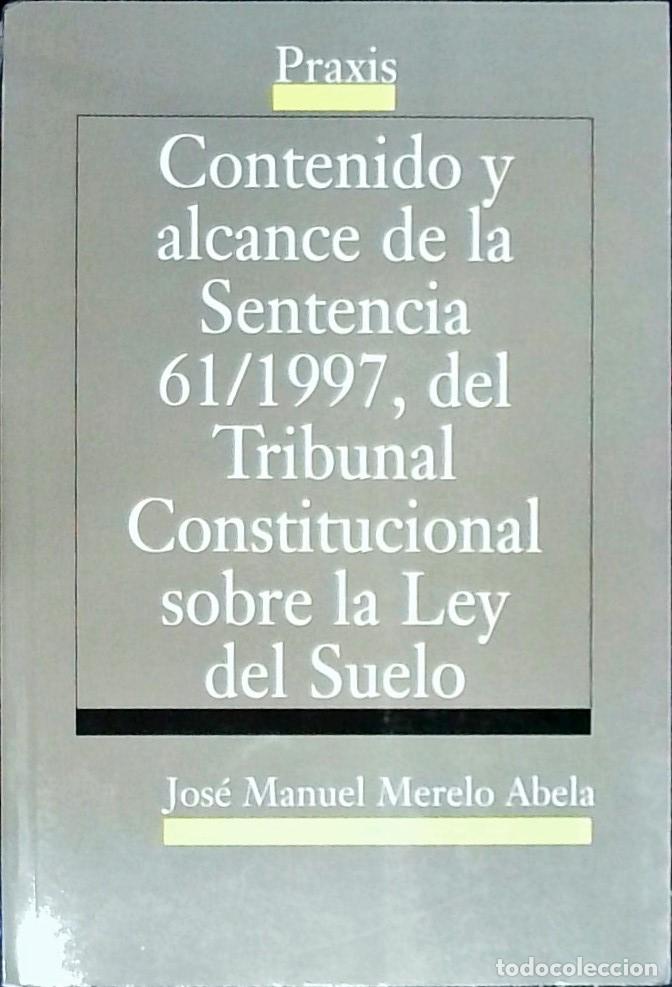 Livros em segunda m&atilde;o: Contenido y alcance de la sentencia 61/1997, del Tribunal Constitucional sobre la ley del suelo - Me