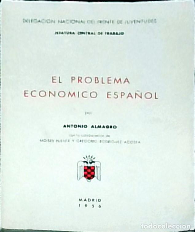 Libri di seconda mano: El problema econ&oacute;mico espa&ntilde;ol - ALMAGRO, Antonio: