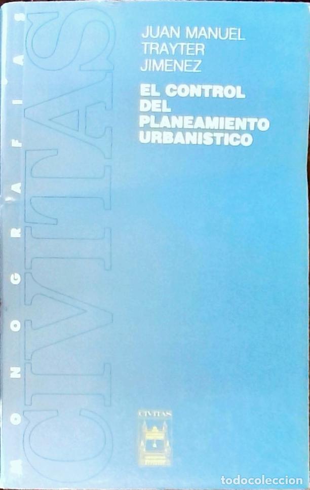 Libros: El control del planeamiento urban&iacute;stico - Trayter Jim&eacute;nez, Joan Manuel: