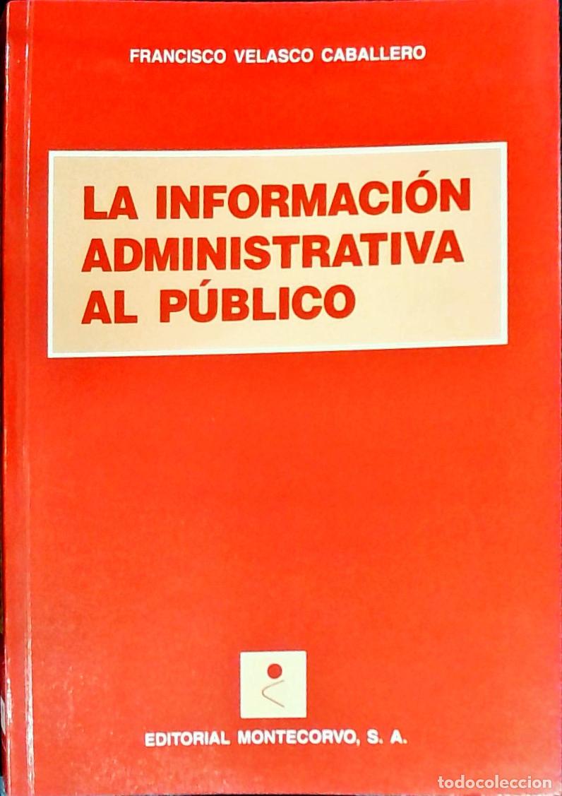 books: La informaci&oacute;n administrativa al p&uacute;blico - Velasco Caballero, Francisco:
