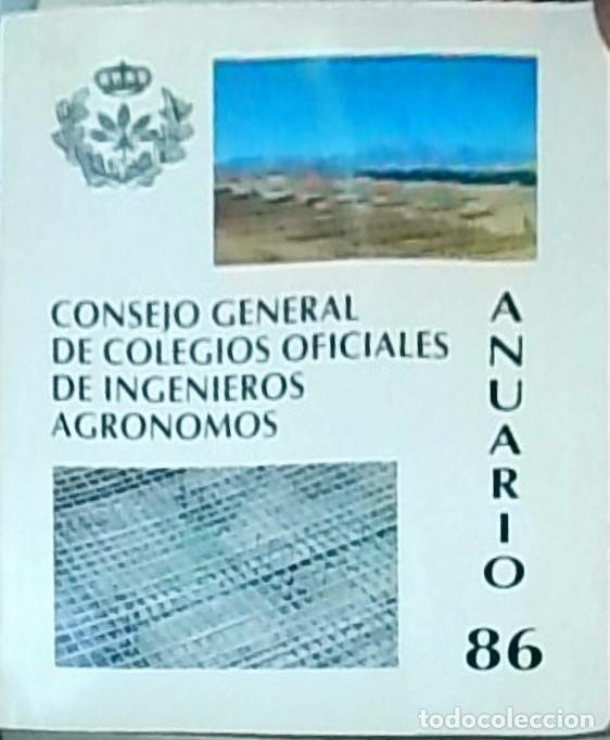 B&uuml;cher: Consejo General de Colegios Oficiales de Ingenieros Agr&oacute;nomos. Anuario 1986 - AA. VV.: