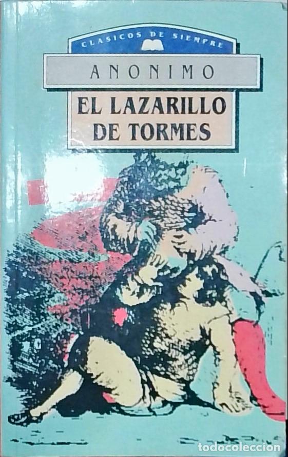 B&uuml;cher: El Lazarillo de Tormes y de sus fortunas y adversidades - An&oacute;nimo: